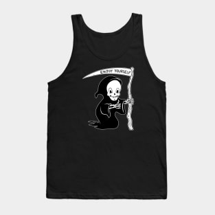 Cute Grim Reaper Says Enjoy Yourself Tank Top